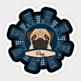 Best Novelty Gift Idea with Quote for Pug Lovers Sticker